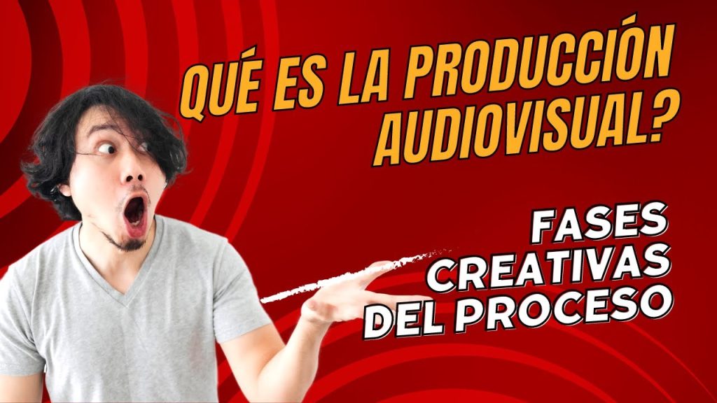 Introducción a la Producción Audiovisual / Fases del Proceso