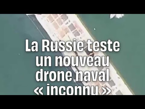 La Russie diffuse les images d’un nouveau drone naval encore « inconnu »